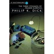 The Three Stigmata of Palmer Eldritch (S.F.Masterworks)