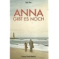 Anna gibt es noch. ( Ab 10 J.)