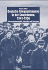 Deutsche Kriegsgefangene in der Sowjetunion, 1941-1956