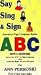 VHS : Say Sing & Sign Your ABC's