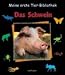 Meine erste Tierbibliothek. Das Schwein