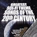 Search : Greatest Sci-Fi Theme Songs of the 20th Century