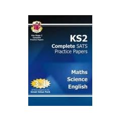 KS2 Complete SATs Practice Papers: Maths, Science and English