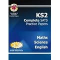 KS2 Complete SATs Practice Papers - Science, Maths and English: Maths, Science and English