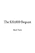 The $30,000 Bequest