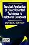 Practical Application of Object-Oriented Techniques to Relational Databases (Object Management Group Series on Object Technology)