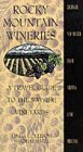 Rocky Mountain Wineries: A Travel Guide to the Wayside Vineyards
