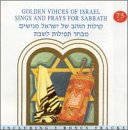 Golden Voices of Israel: Sings and Prays for Sabbath