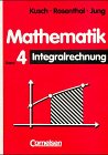 Mathematik, Bd.4, Integralrechnung