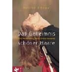 Das Geheimnis sch�ner Haare