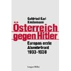 �sterreich gegen Hitler. Europas erste Abwehrfront