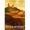 Die Eckartsburg (Schriftenreihe der Stiftung Schlosser, Burgen und Garten des Landes Sachsen-Anhalt)