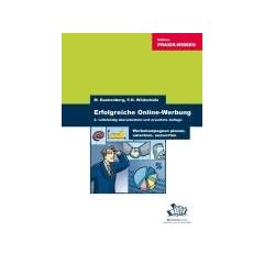 Erfolgreiche Online-Werbung: Werbekampagnen planen, umsetzen, auswerten