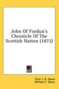 John of Fordun's Chronicle of the Scottish Nation