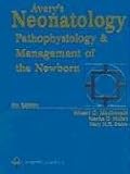 Ａｖｅｒｙ'ｓ Ｎｅｏｎａｔｏｌｏｇｙ: Ｐａｔｈｏｐｈｙｓｉｏｌｏｇｙ ａｎｄ Ｍａｎａｇｅｍｅｎｔ ｏｆ ｔｈｅ Ｎｅｗｂｏｒｎ  Ｌｉｐｐｉｎｃｏｔｔ Ｗｉｌｌｉａｍｓ & Ｗｉｌｋｉｎｓ