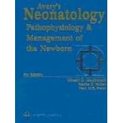 Avery's Neonatology: Pathophysiology and Management of the Newborn