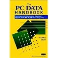 The PC Data Handbook: Specifications for Maintenance, Repair and Upgrade of the IBM PC,...