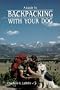 A Guide to Backpacking With Your Dog