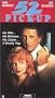 52 Pick Up [VHS]
