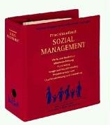 Cover image : Praxishandbuch Sozial Management. Soziales Engagement erfolgreich managen. Loseblattausgabe