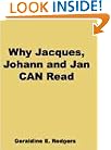 Why Jacques, Johann and Jan CAN Read