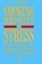 Smoking, Personality and Stress: Psychosocial Factors in the Prevention of Cancer and Coronary Heart Disease