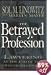 Betrayed Profession