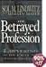 Betrayed Profession