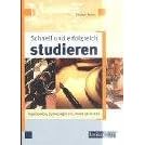 Schnell und erfolgreich studieren. Organisation, Zeitmanagement, Arbeitstechniken (Berufswahl und Studium (BS)) (Taschenbuch)