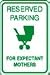 12 X 18 Reserved Parking for Expectant Mothers sign 12 X 18 Reserved Parking for Expectant Mothers ALUMINUM