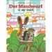 Der Maulwurf in der Stadt