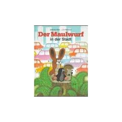 Der Maulwurf in der Stadt