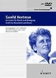 Gunild Keetman: A Life Dedicated to Music and Movement: Memories, Encounters, Documentation