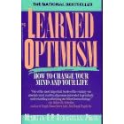 Learned Optimism: How to Change Your Mind and Your Life