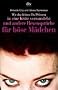 Wie du deinen Ex-Prinzen in eine Kr�te verwandelst und andere Hexenspr�che f�r b�se M�dchen.