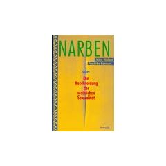 Narben oder Die Beschneidung der weiblichen Sexualit�t