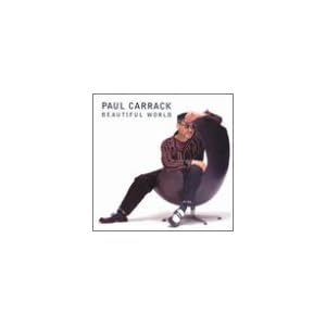Beautiful World by Paul Carrack (Audio CD - 2000)