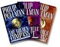 His Dark Materials Trilogy (The Golden Compass; The Subtle Knife; The Amber Spyglass)