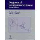 Diagnosis of Genitourinary Disease by Martin Resnick and Robert Older