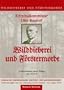 Wilddieberei und F�rstermorde - Das Original. Band I-III