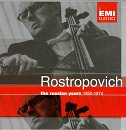Mstislav Rostropovich:Russian Years: 1950-1974  EMI Classics