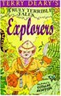Truly Terrible Tales - Explorers (Truly Terrible Tales)