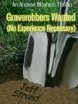 Graverobbers Wanted