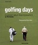 Golfing Days: Classic Golf Photography