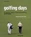 Golfing Days: Classic Golf Photography