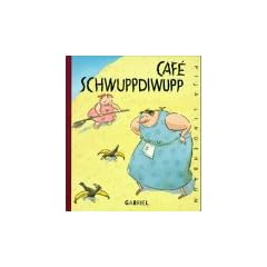 Cafe Schwuppdiwupp