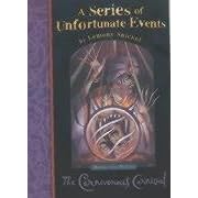 The Carnivorous Carnival - Book The Ninth (A Series of Unfortunate Events: 9)