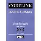 Codelink: Plastic Surgery, A Comprehensive Guide to CPT and ICD-9-CM Code Linkages, 2002 by  Practice Management Information Corporat and Practice Management Information Corporation