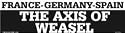 France-Germany-Spain The Axis of Weasel bumper sticker
