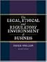 The Legal, Ethical and Regulatory Environment of Business